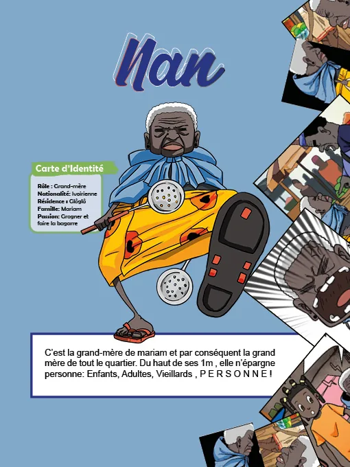 Fiche du personnage de Nan, la grand-mère : rôle, nationalité ivoirienne, résidence à Glôglô, famille Mariam