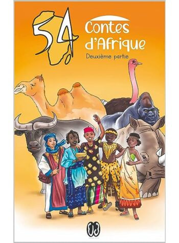 Couverture — 54 contes d'Afrique, Deuxième partie : un voyage Illustré à Travers 27 Pays Africains