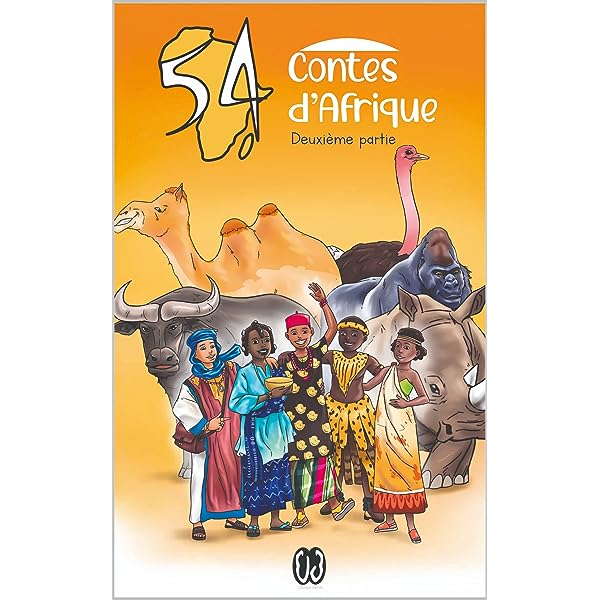 54 contes d'Afrique, Deuxième partie : un voyage Illustré à Travers 27 Pays Africains